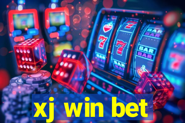 xj win bet